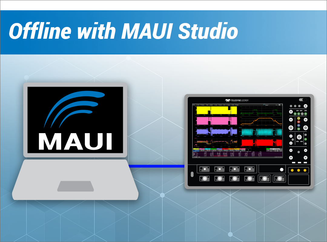 How to Use Oscilloscopes Remotely and Offline- getting the most out of MAUI Studio