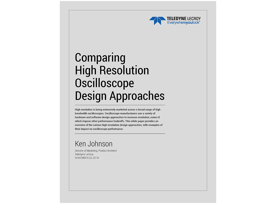 White Paper: Comparing High Resolution Oscilloscope Design Approaches